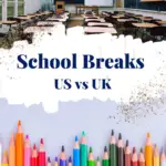 School Breaks US vs UK